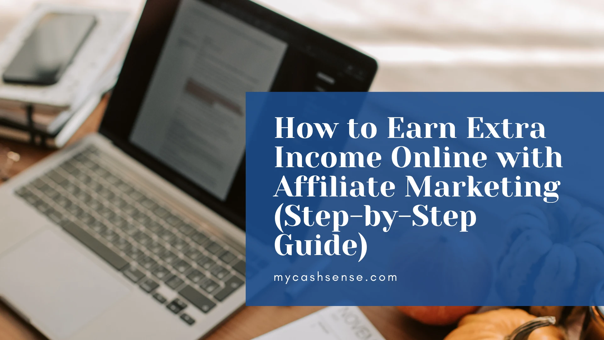 How to Earn Extra Income Online with Affiliate Marketing
