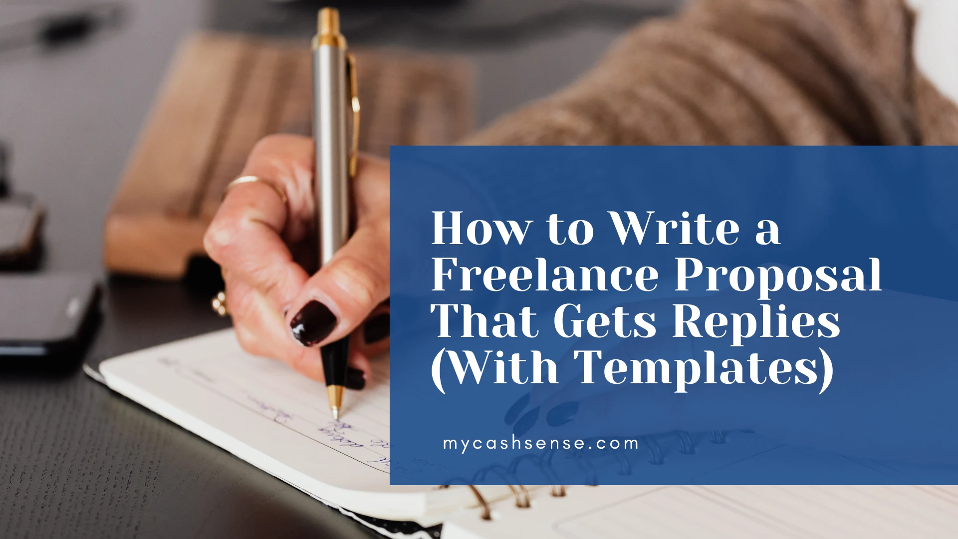 Thumbnail image for "How to Write a Freelance Proposal That Gets Replies (With Templates)" showing a hand writing in a notebook with a pen, overlaid with a blue text box.
