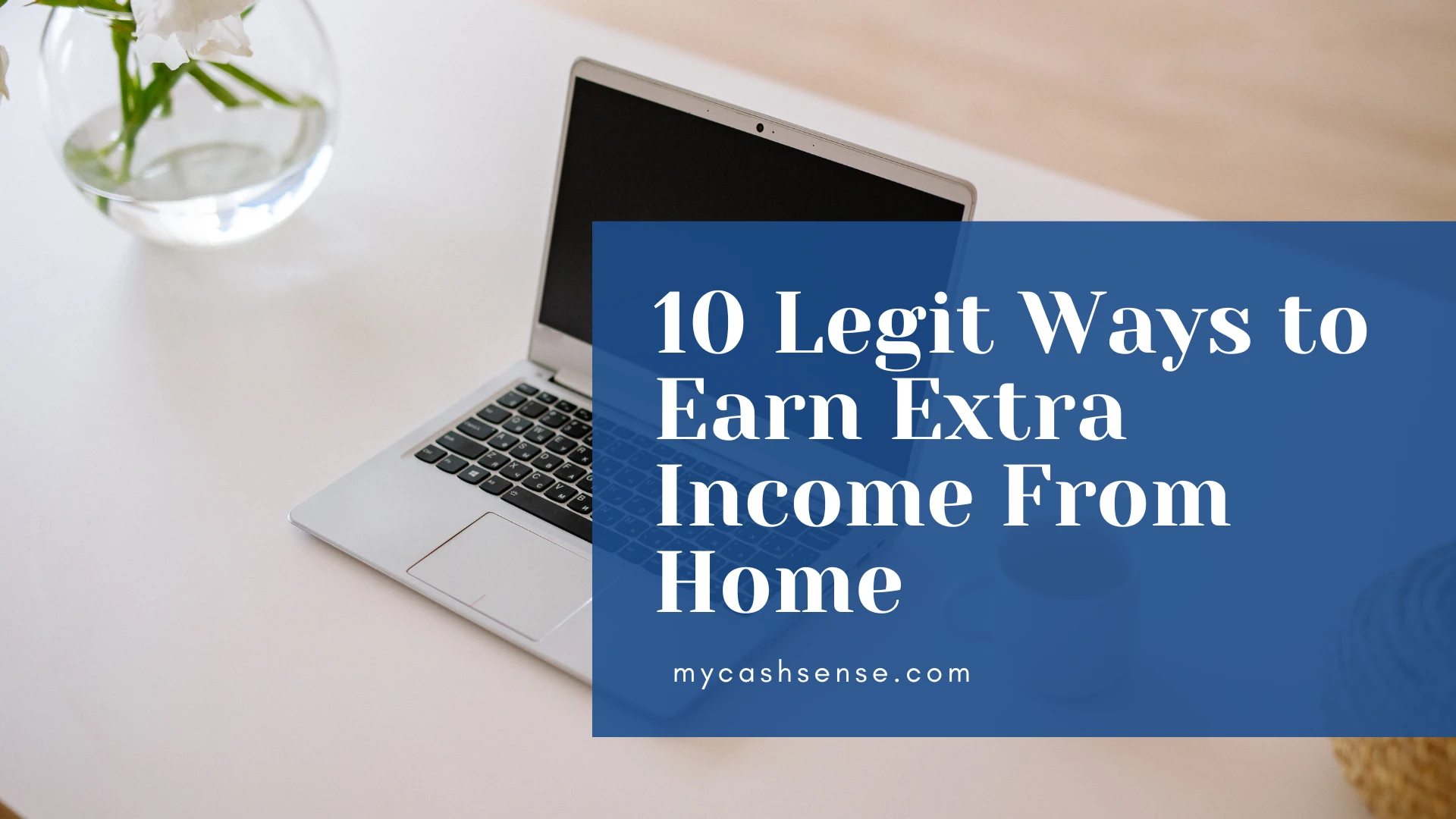A laptop with text overlay "Ways to Earn Extra Income From Home"