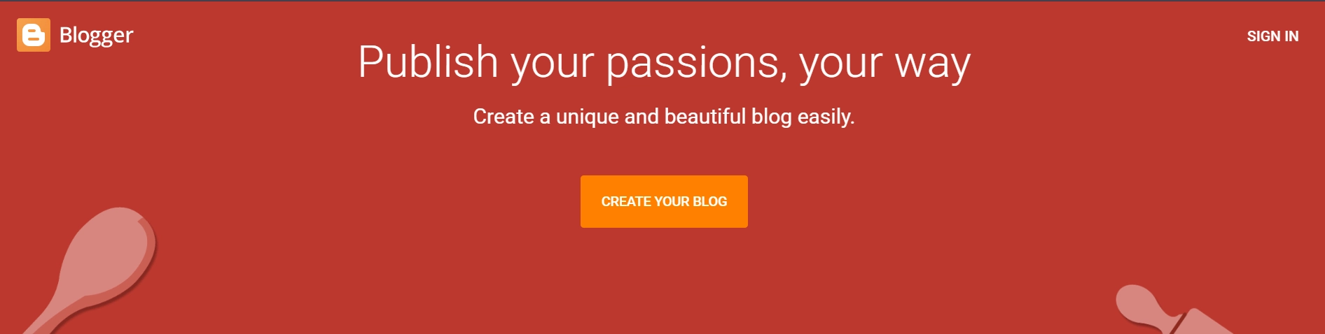 Blogger website homepage with "Publish your passions, your way" text and a "Create Your Blog" button.