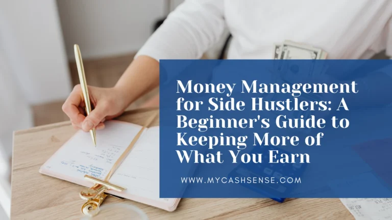 Person writing in a notebook beside cash and scissors, with a blue overlay promoting “Money Management for Side Hustlers: A Beginner’s Guide to Keeping More of What You Earn.”