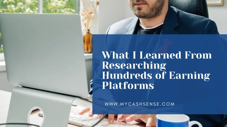 Man working at a laptop beside a coffee cup, overlaid with the title “What I Learned From Researching Earning Platforms” and the website MyCashSense.com.