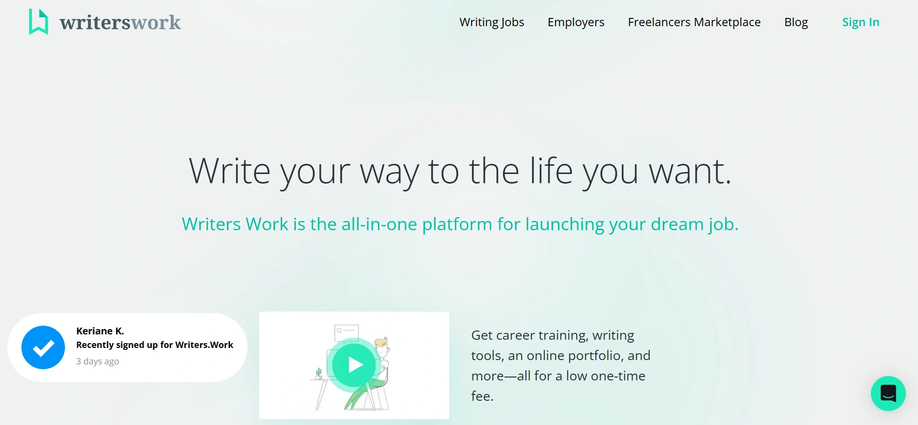 WritersWork webpage with the headline “Write your way to the life you want,” a video thumbnail, and career-training text.