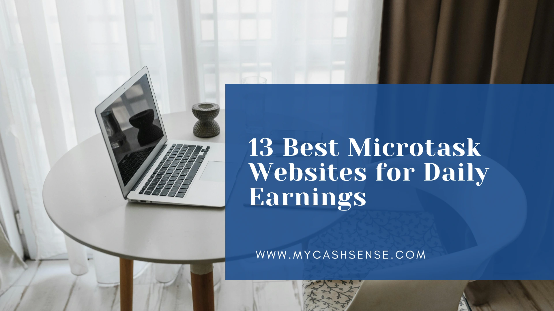 A laptop and small plant sit on a round table beside a blue banner reading “13 Best Microsoft Websites for Daily Earnings” and “WWW.MYCASHSENSE.COM.”